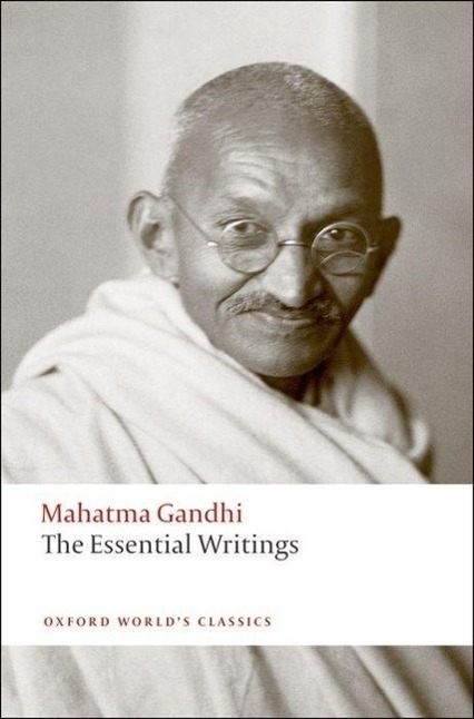 Cover: 9780192807205 | The Essential Writings | Mahatma Gandhi | Taschenbuch | Englisch