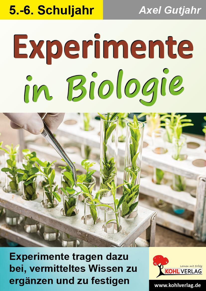 Cover: 9783988410665 | Experimente in Biologie | Vermitteltes Wissen ergänzen &amp; festigen