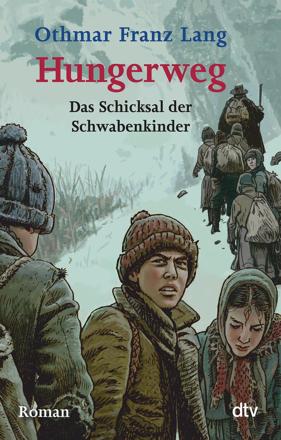 Cover: 9783423702836 | Hungerweg | Von Tirol zum Kindermarkt in Ravensburg | Lang | Buch