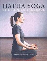 Cover: 9781932018134 | Radha, S: Hatha Yoga: the Hidden Language | Swami Sivananda Radha