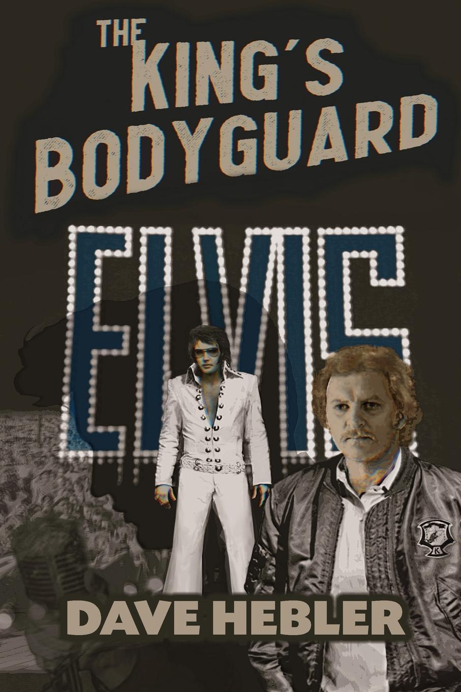 Cover: 9781629338798 | The King's Bodyguard - A Martial Arts Legend Meets the King of Rock...
