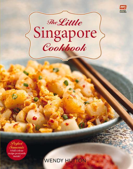 Cover: 9789814974882 | The Little Singapore Cookbook | Wendy Hutton | Taschenbuch | 2021
