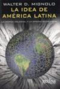 Cover: 9788497840941 | La idea de América Latina | Walter Mignolo | Taschenbuch | Spanisch