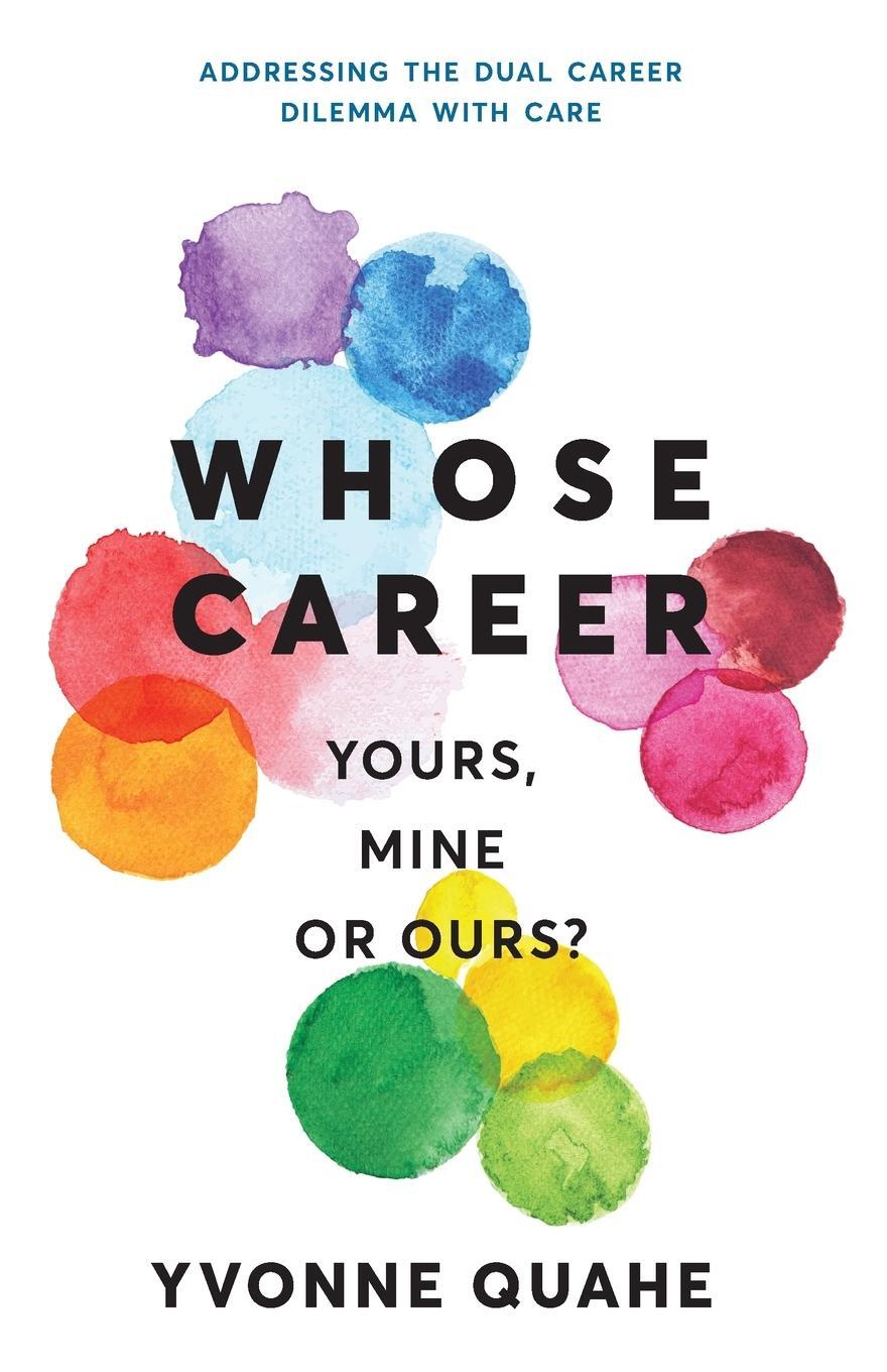 Cover: 9781919613314 | Whose Career - Yours, Mine or Ours? | Yvonne Quahe | Taschenbuch