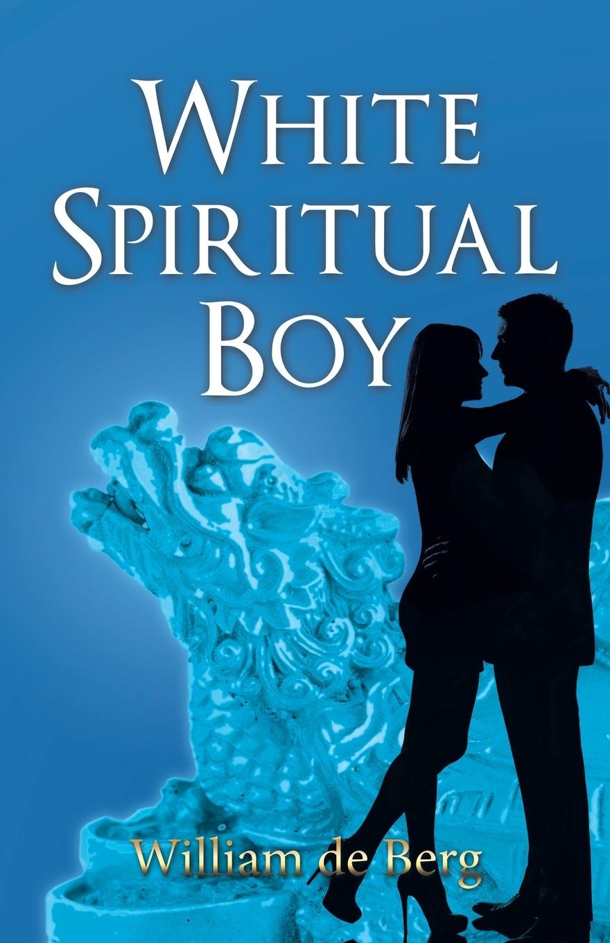 Cover: 9781490770444 | White Spiritual Boy | William De Berg | Taschenbuch | Englisch | 2016