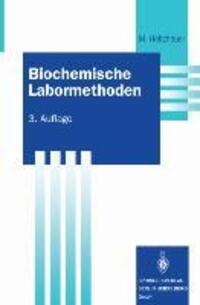 Cover: 9783540624356 | Biochemische Labormethoden | Martin Holtzhauer | Taschenbuch