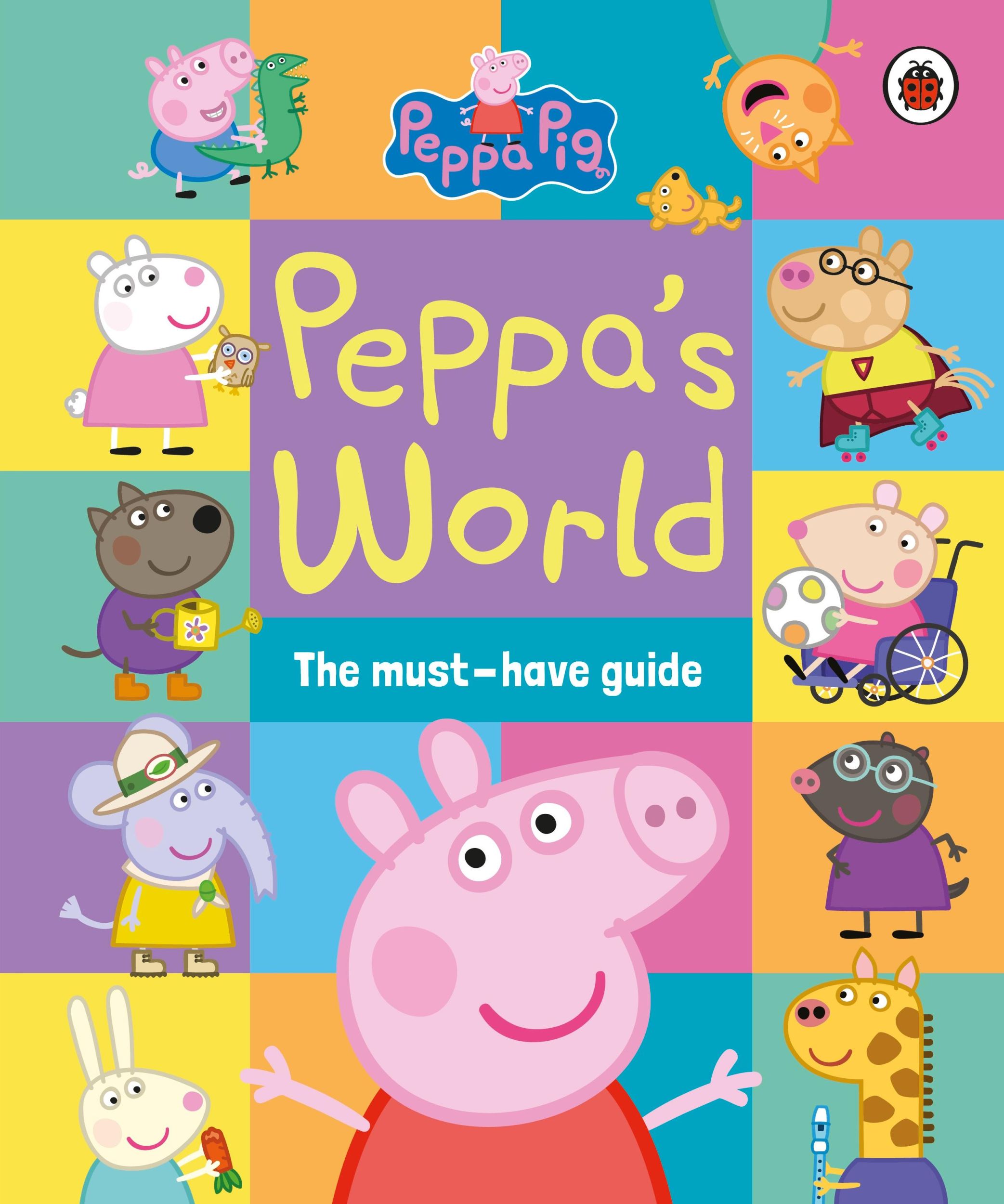 Cover: 9780241667323 | Peppa Pig: Peppa's World: The Must-Have Guide | Pig Peppa | Buch