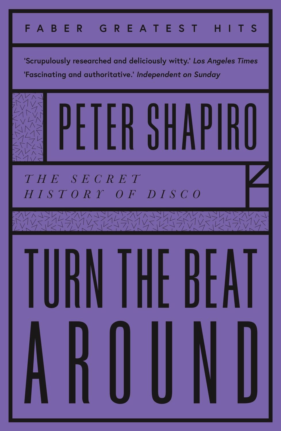 Cover: 9780571359820 | Turn the Beat Around | The Secret History of Disco | Peter Shapiro