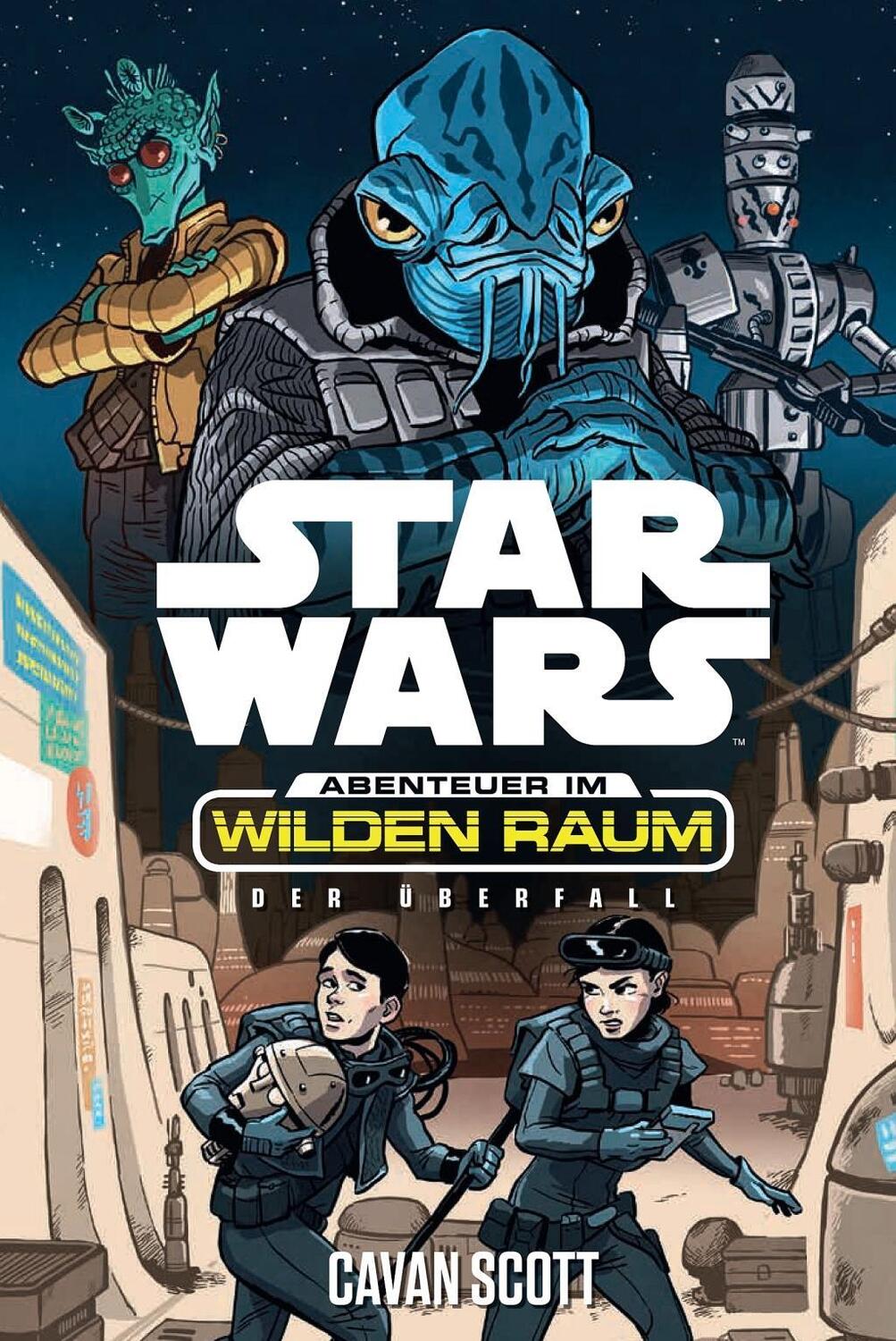 Cover: 9783833234514 | Star Wars Abenteuer im Wilden Raum 3: Der Überfall | Scott Cavan