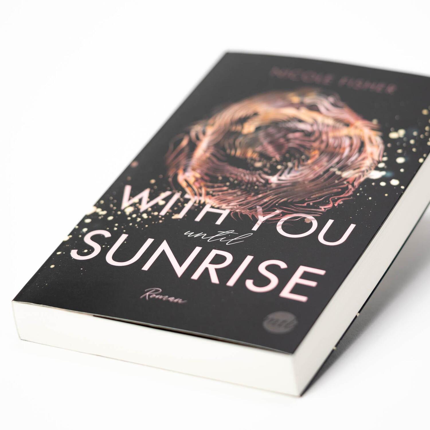 Bild: 9783745703443 | With you until sunrise | Nicole Fisher | Taschenbuch | With-You-Serie