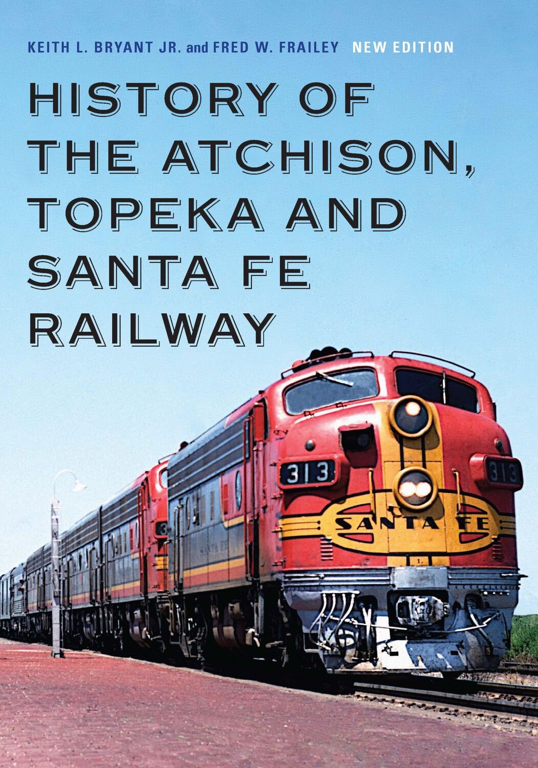 Cover: 9781496214102 | History of the Atchison, Topeka and Santa Fe Railway | Jr (u. a.)