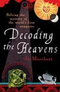 Cover: 9780099519768 | Decoding the Heavens | Jo Marchant | Taschenbuch | Englisch | 2009