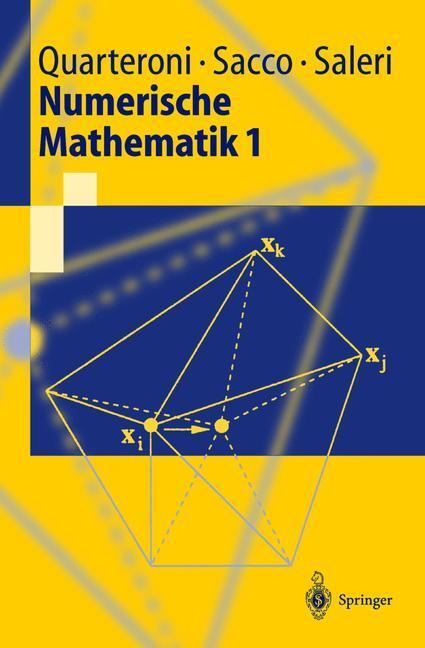 Cover: 9783540678786 | Numerische Mathematik. Bd.1 | A. Quarteroni (u. a.) | Taschenbuch