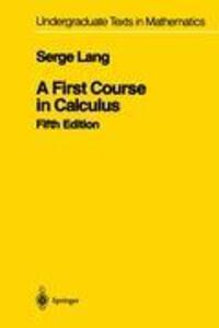 Cover: 9780387962016 | A First Course in Calculus | Serge Lang | Buch | Englisch | 1998