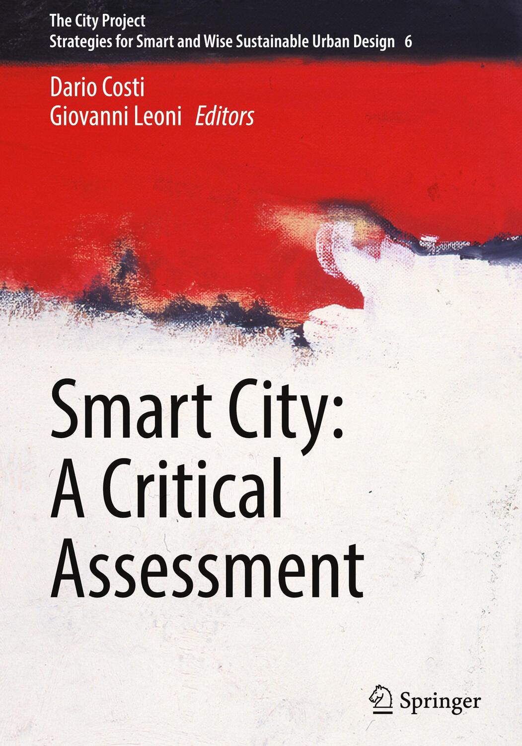 Cover: 9783031512872 | Smart City: A Critical Assessment | Giovanni Leoni (u. a.) | Buch | xx