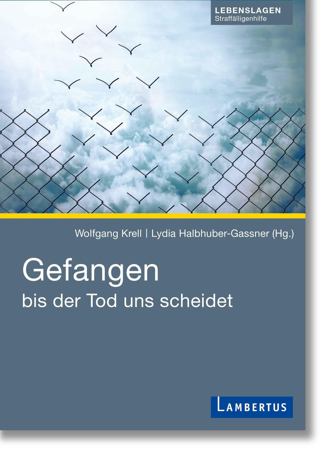 Cover: 9783784135670 | Gefangen bis der Tod uns scheidet | Wolfgang Krell (u. a.) | Buch