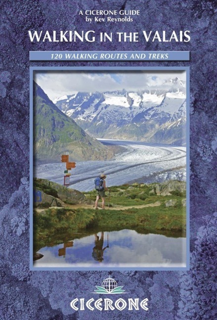 Cover: 9781852847333 | Walking in the Valais | 120 Walks and Treks | Kev Reynolds | Buch