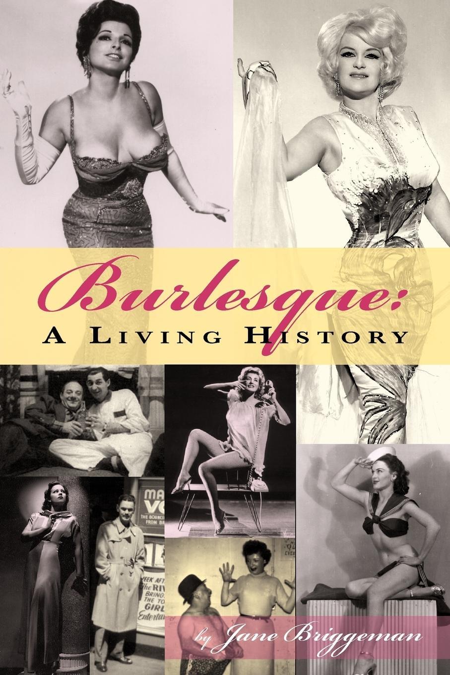 Cover: 9781593934699 | Burlesque | A Living History | Jane Briggman | Taschenbuch | Paperback