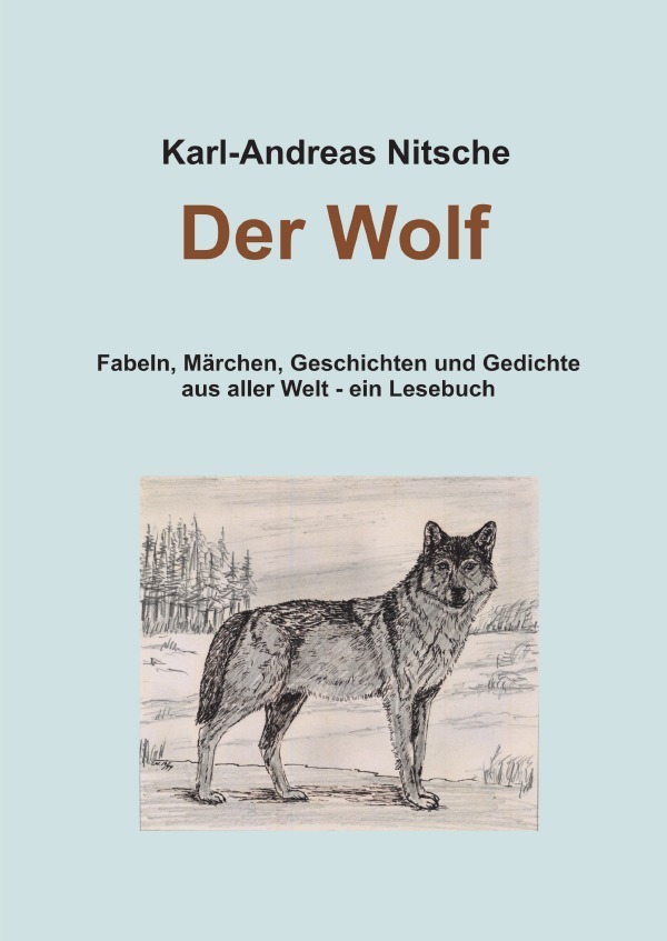 Cover: 9783737510639 | Der Wolf | Karl-Andreas Nitsche | Taschenbuch | 324 S. | Deutsch
