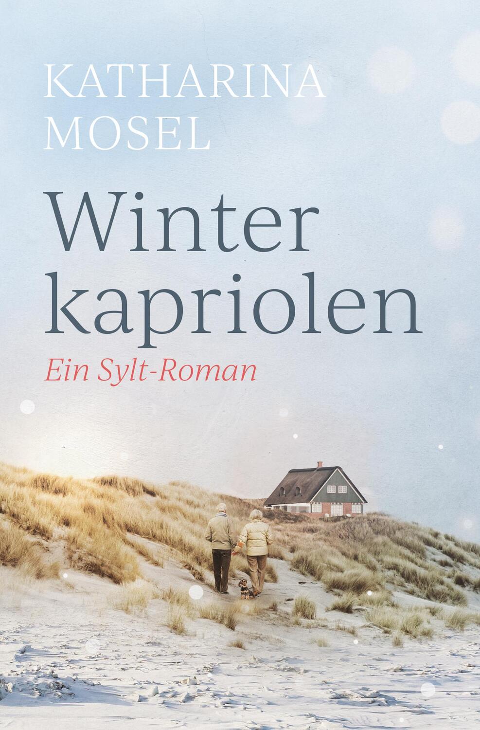 Cover: 9783985959280 | Winterkapriolen | Ein Sylt-Roman | Katharina Mosel | Taschenbuch