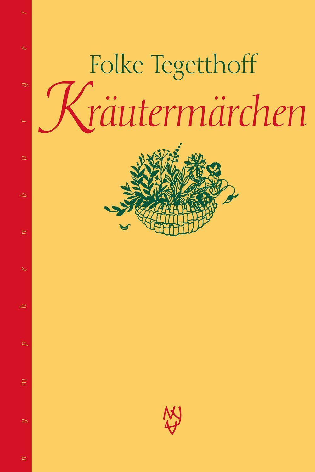 Cover: 9783968600789 | Kräutermärchen | Folke Tegetthoff | Buch | Deutsch | 2022