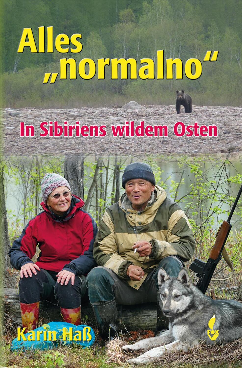 Cover: 9783946324218 | Alles normalno | In Sibiriens wildem Osten | Karin Haß | Buch | 2018