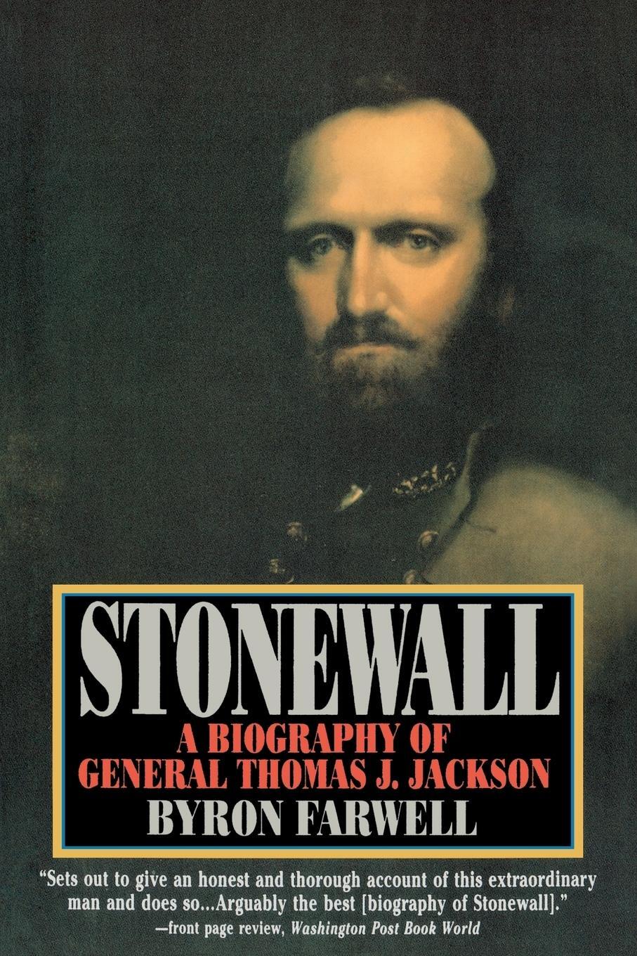 Cover: 9780393310863 | Stonewall | A Biography of General Thomas J. Jackson | Byron Farwell