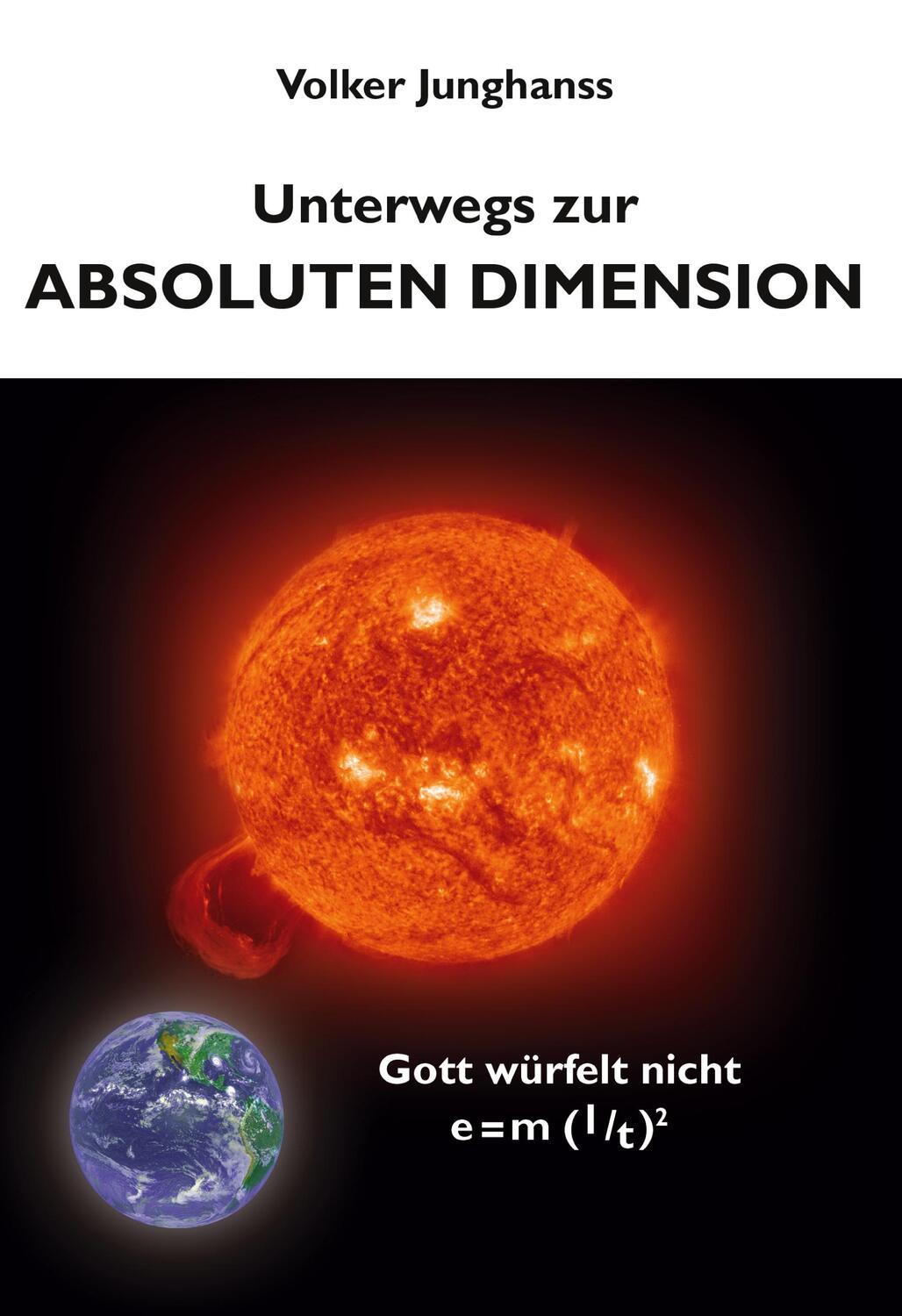 Cover: 9783833418297 | Unterwegs zur absoluten Dimension | Volker Junghanss | Buch | 216 S.