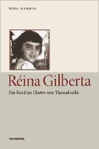 Cover: 9783940938466 | Réina Gilberta | Ein Kind im Ghetto von Thessaloníki | Nina Nahmia
