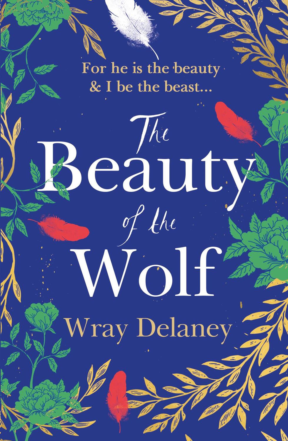 Cover: 9780008217365 | The Beauty of the Wolf | Wray Delaney | Taschenbuch | Englisch | 2019
