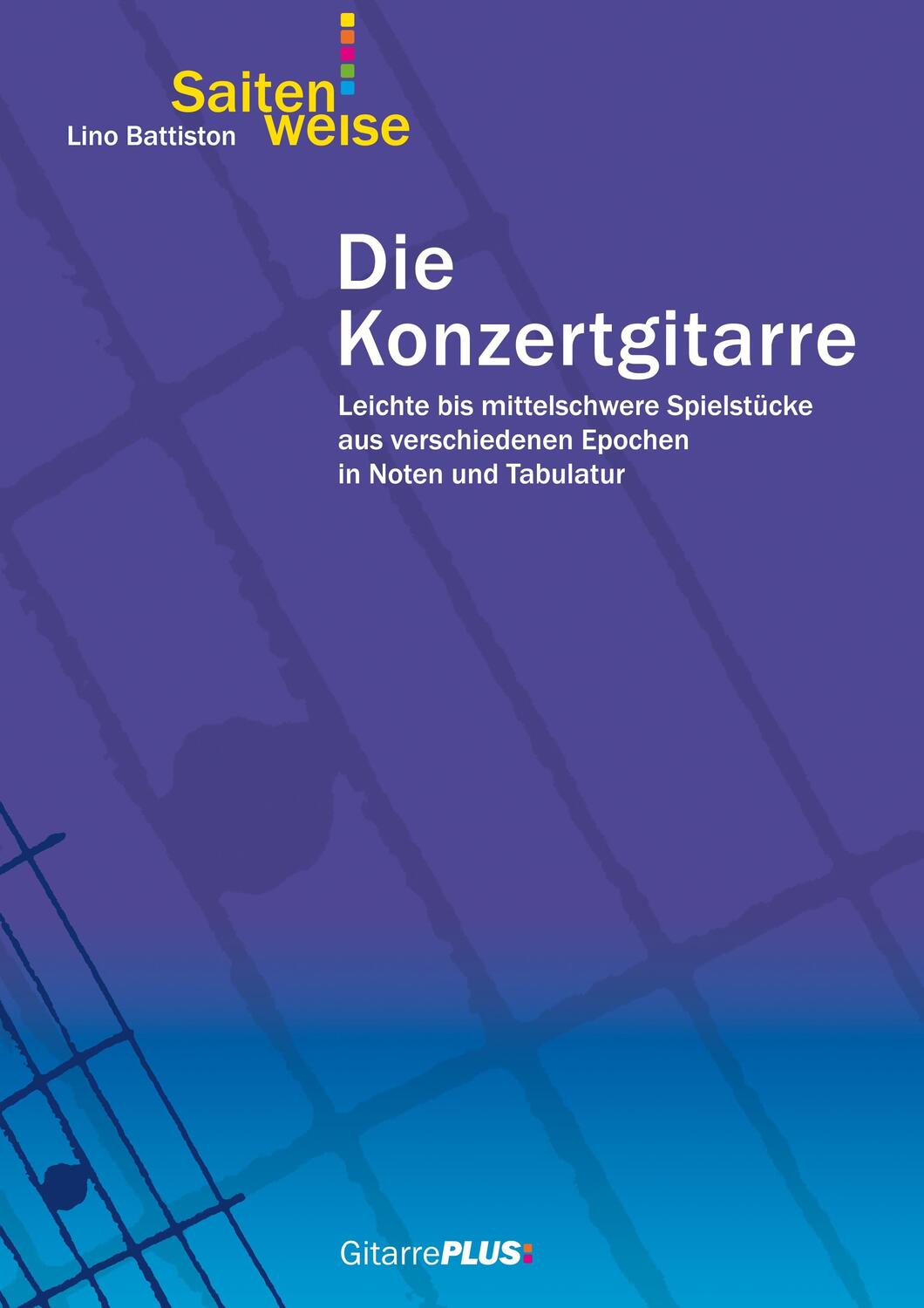 Cover: 9783735721358 | Die Konzertgitarre | Lino Battiston | Taschenbuch | Booklet | Deutsch