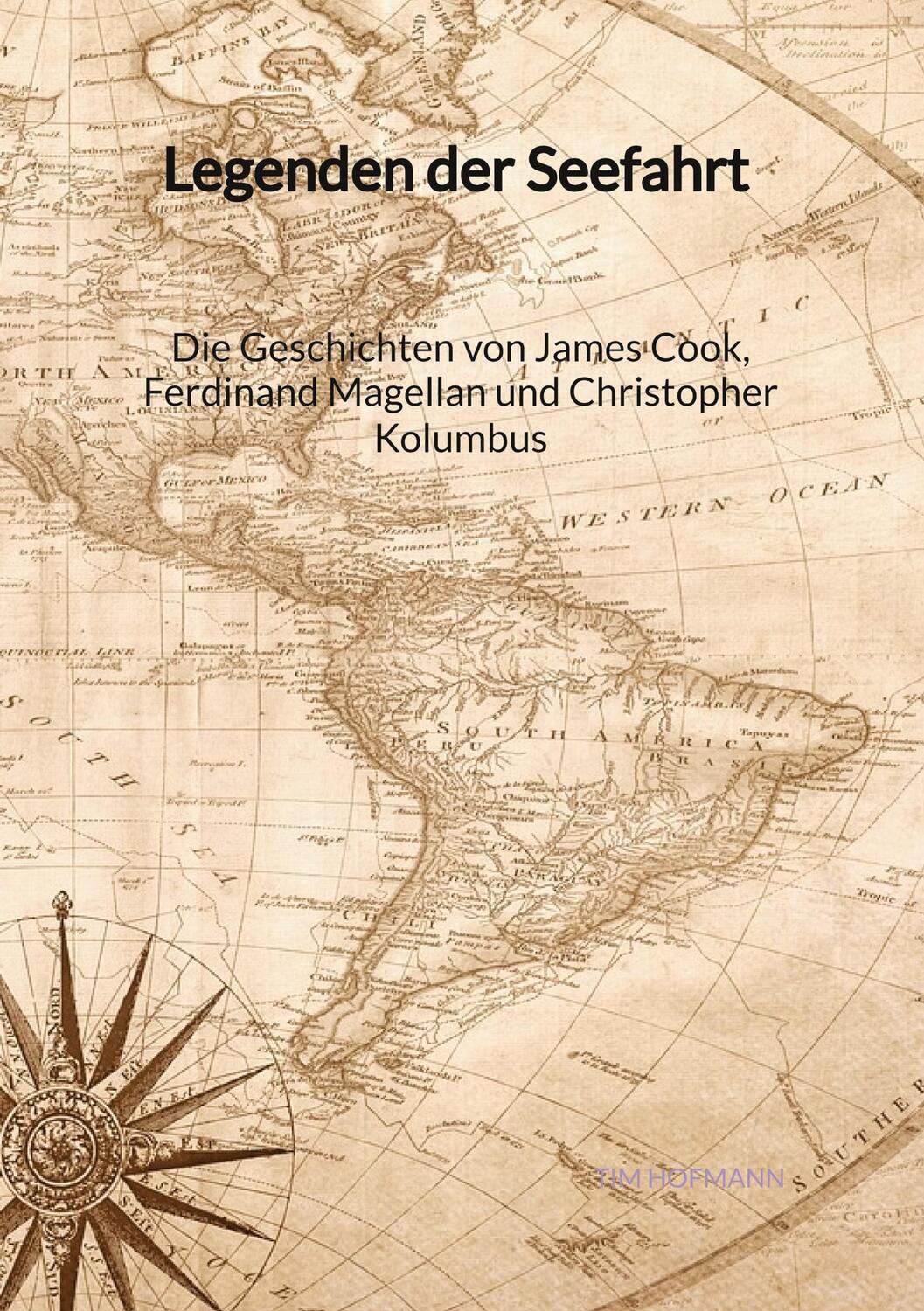 Cover: 9783347997783 | Legenden der Seefahrt - Die Geschichten von James Cook, Ferdinand...