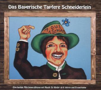 Cover: 9783937563374 | Das Bayerische Tapfere Schneiderlein, 1 Audio-CD | Braun (u. a.) | CD
