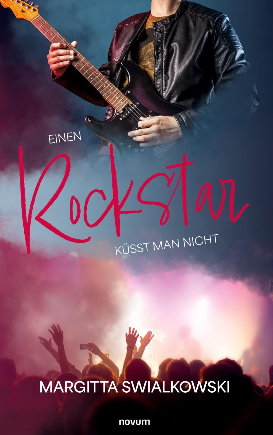 Cover: 9783991460596 | Einen Rockstar küsst man nicht | Margitta Swialkowski | Taschenbuch