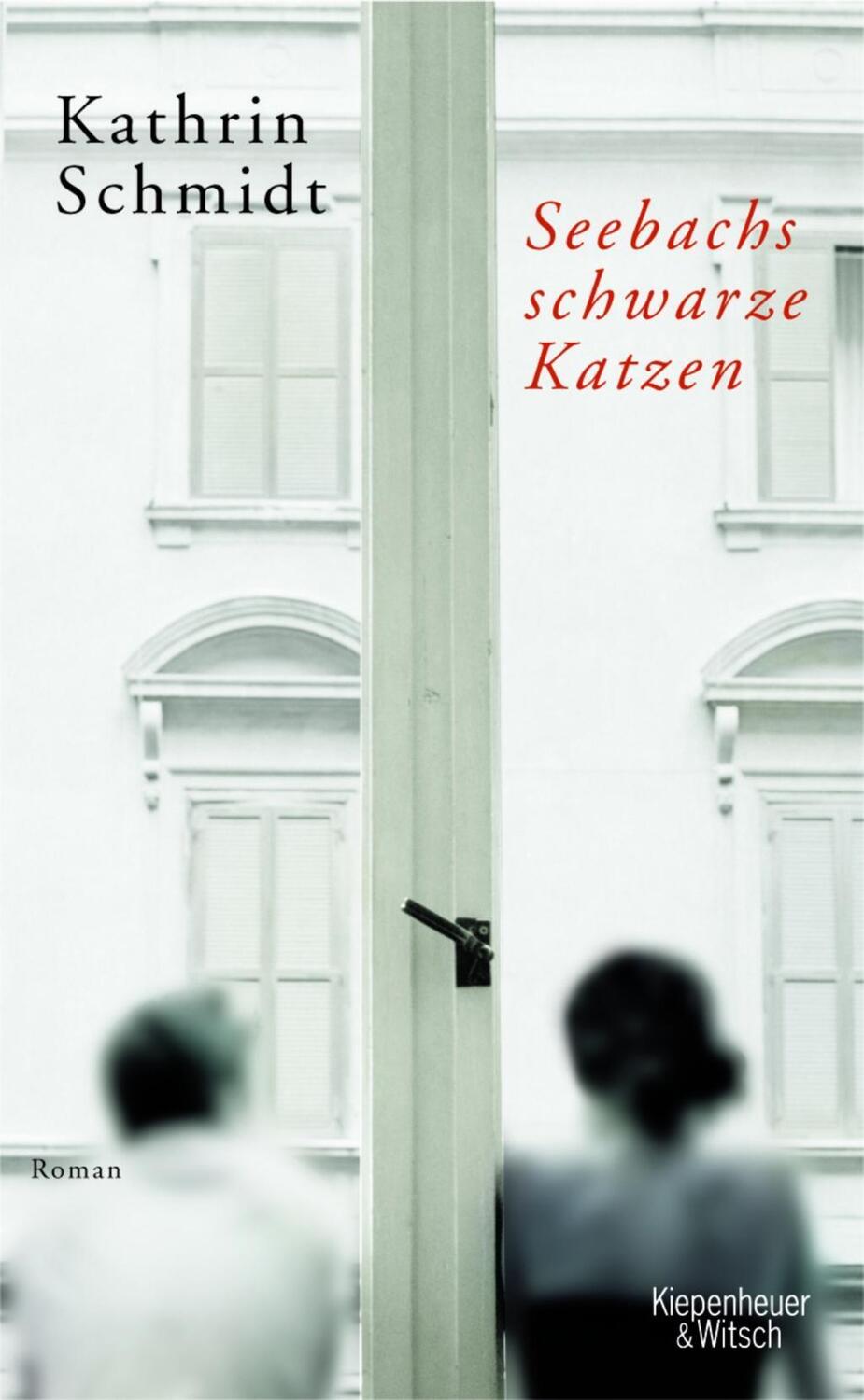 Cover: 9783462036121 | Seebachs schwarze Katzen | Roman | Kathrin Schmidt | Buch | 288 S.