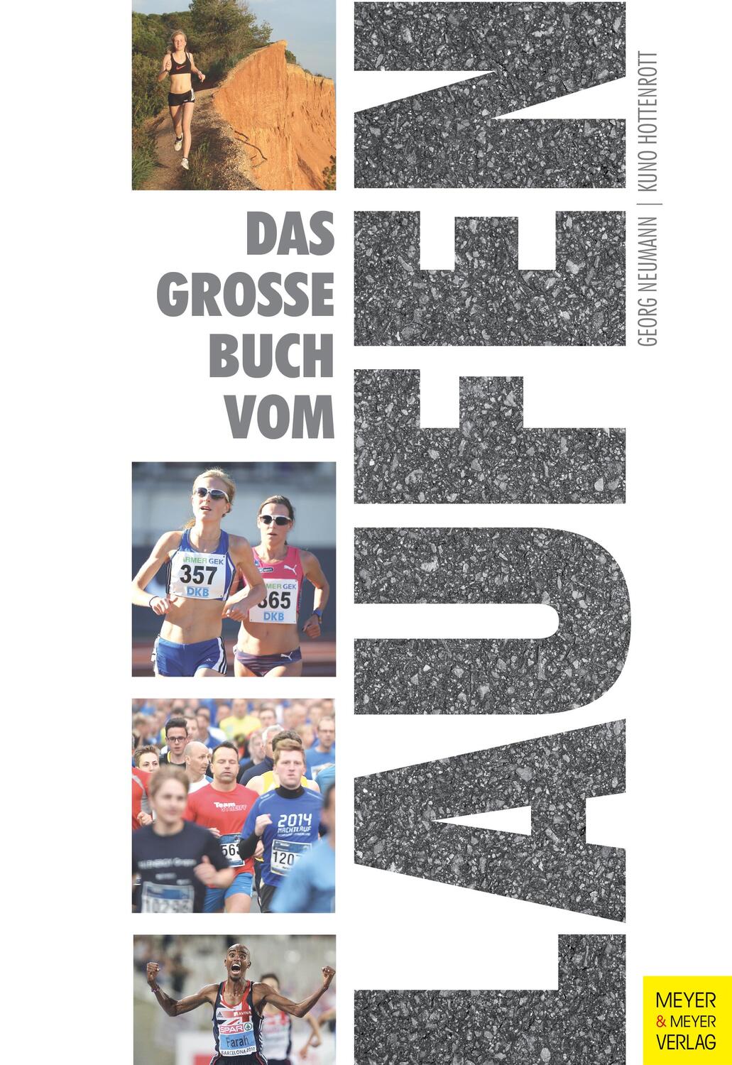 Cover: 9783898999243 | Das große Buch vom Laufen | Georg Neumann (u. a.) | Taschenbuch | 2016