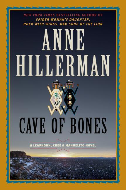 Cover: 9780062821782 | Cave of Bones: A Leaphorn, Chee & Manuelito Novel | Anne Hillerman
