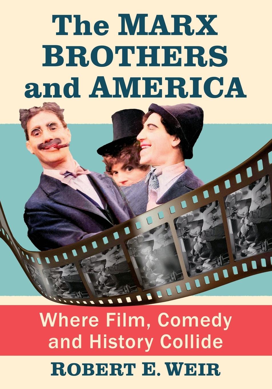 Cover: 9781476688954 | The Marx Brothers and America | Where Film, Comedy and History Collide