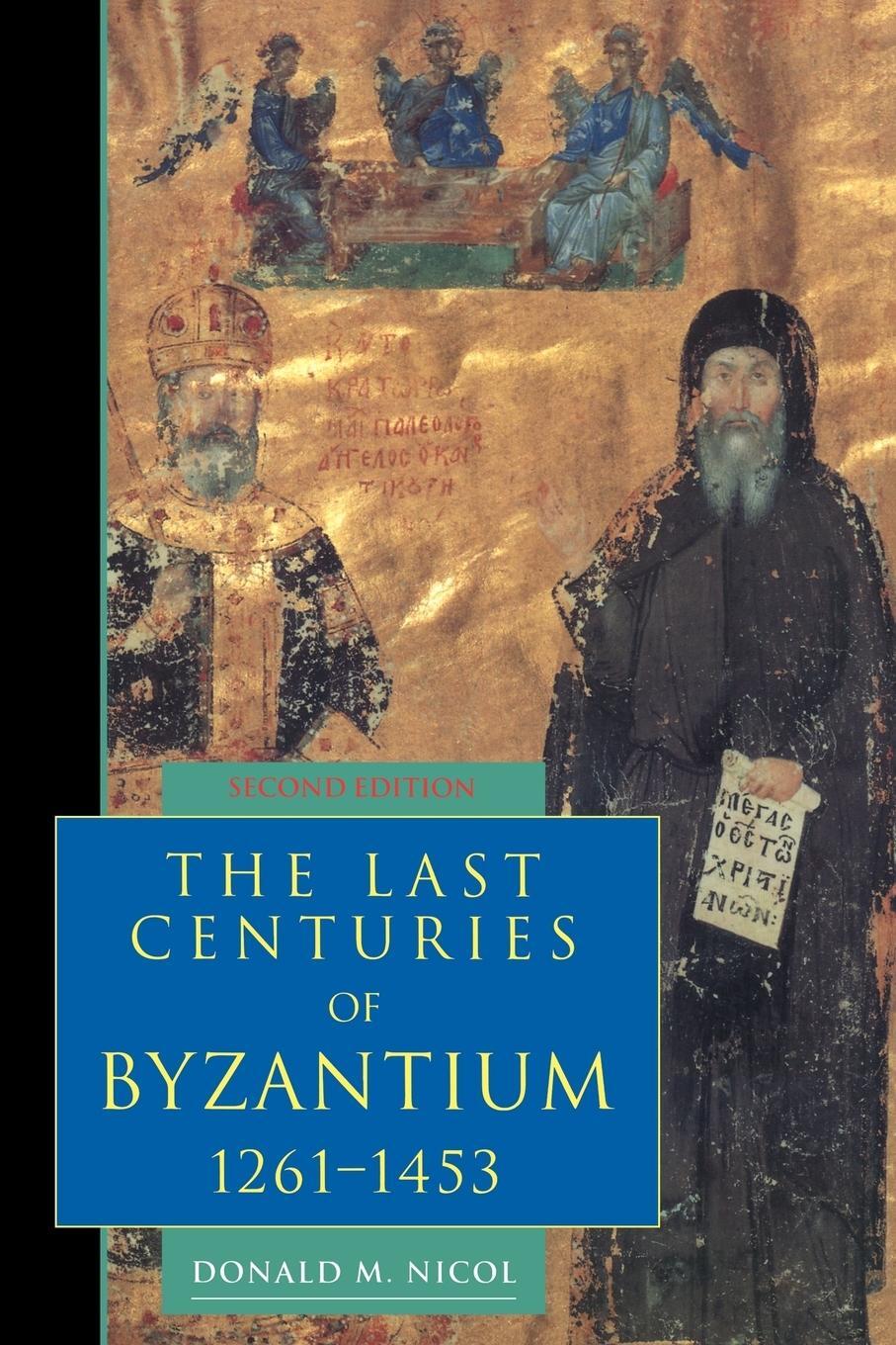 Cover: 9780521439916 | The Last Centuries of Byzantium, 1261 1453 | Donald M. Nicol | Buch