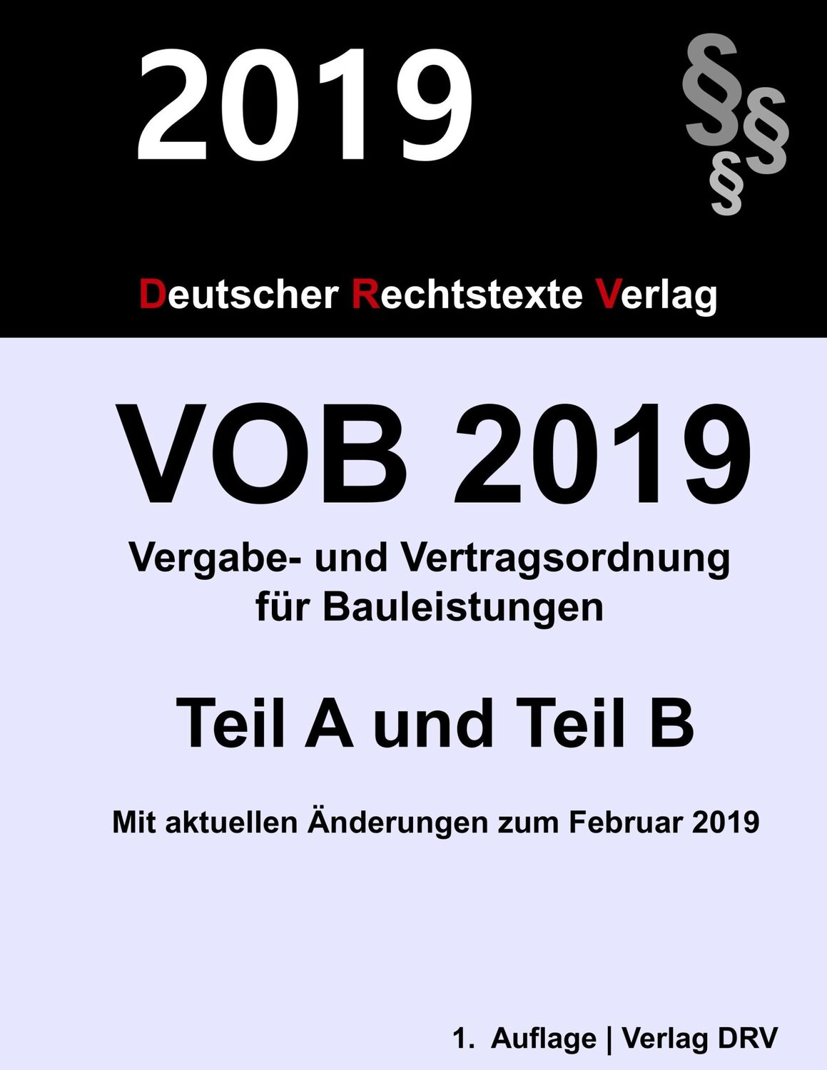 Cover: 9783947894185 | VOB 2019 Vergabe- und Vertragsordnung für Bauleistungen | Drv | Buch