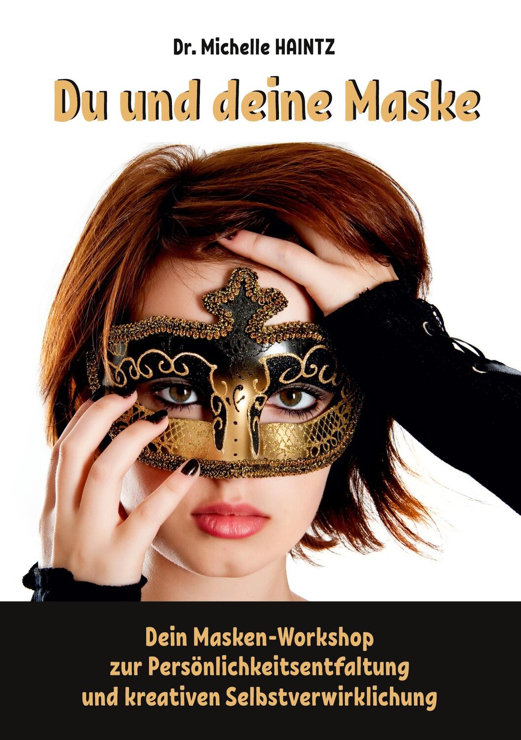 Cover: 9783967382006 | Du und deine Maske | Michelle Haintz | Taschenbuch | Paperback | 2022