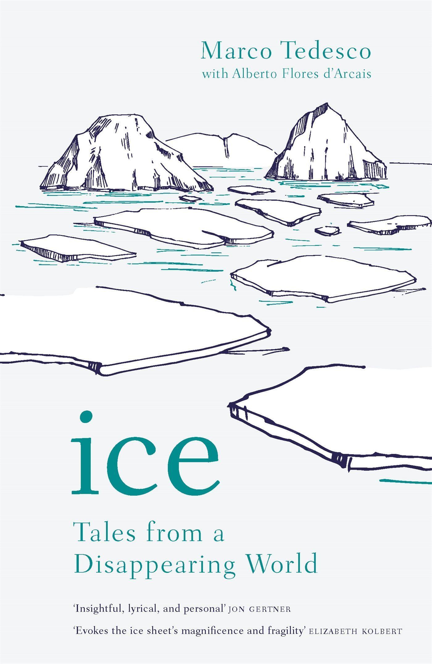 Cover: 9781472274274 | Ice | Tales from a Disappearing World | Marco Tedesco | Taschenbuch