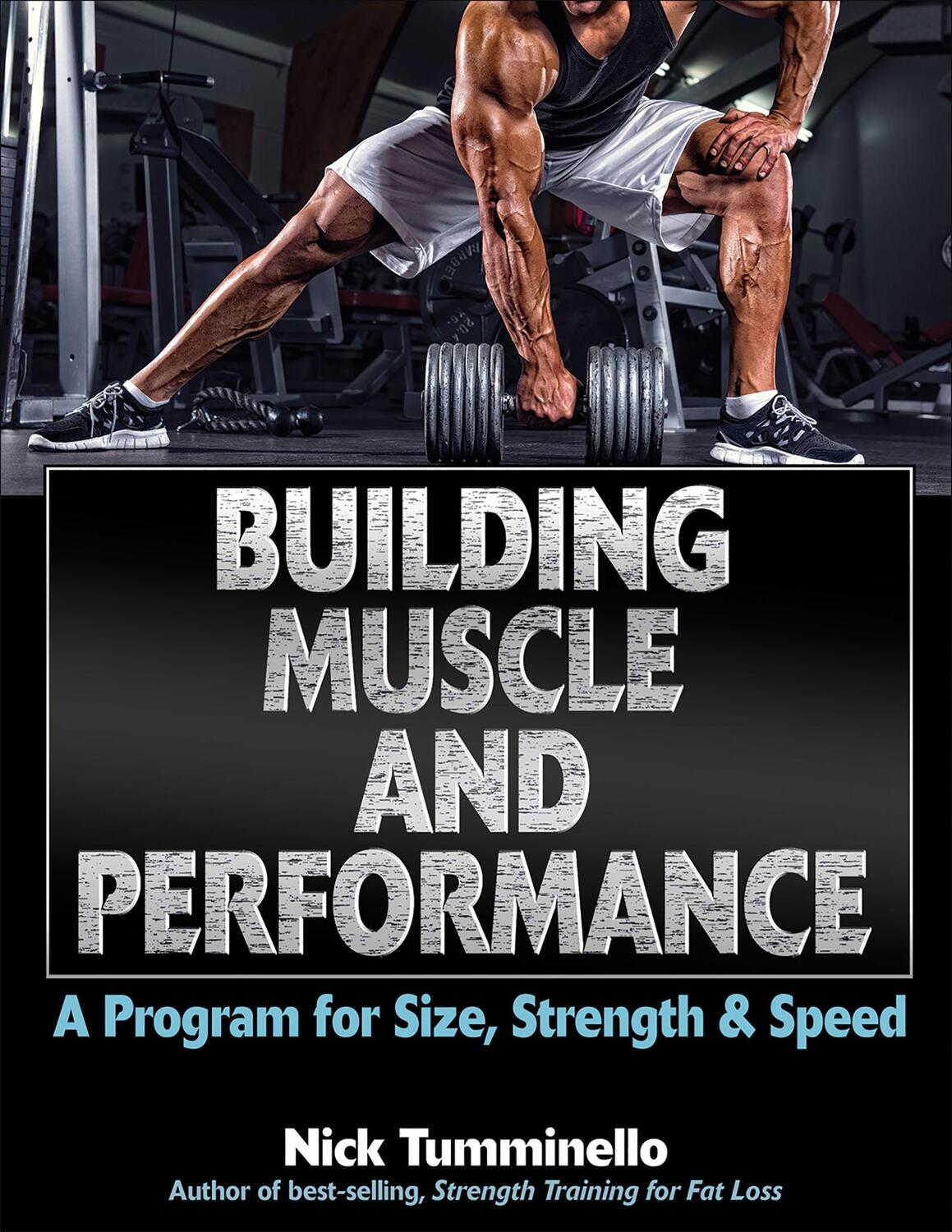 Cover: 9781492512707 | Building Muscle and Performance | A Program for Size, Strength &amp; Speed