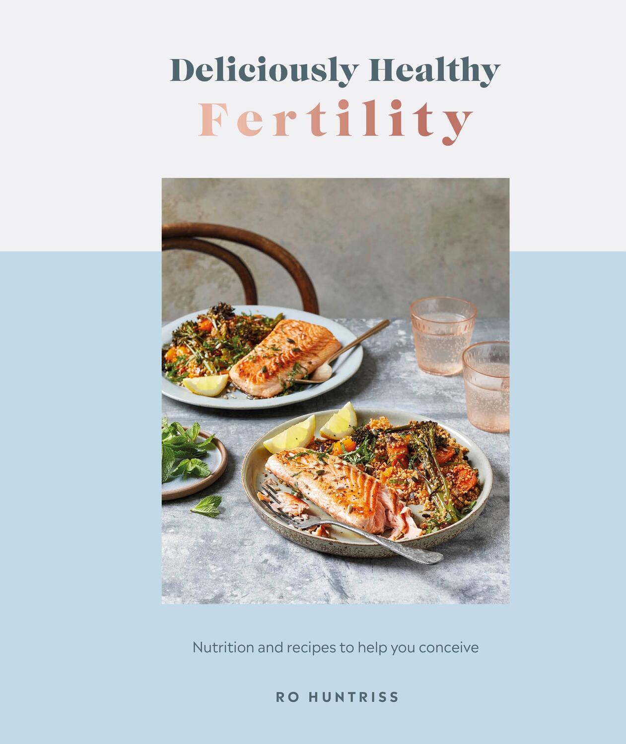 Cover: 9780241593318 | Deliciously Healthy Fertility | Ro Huntriss | Buch | Englisch | 2023