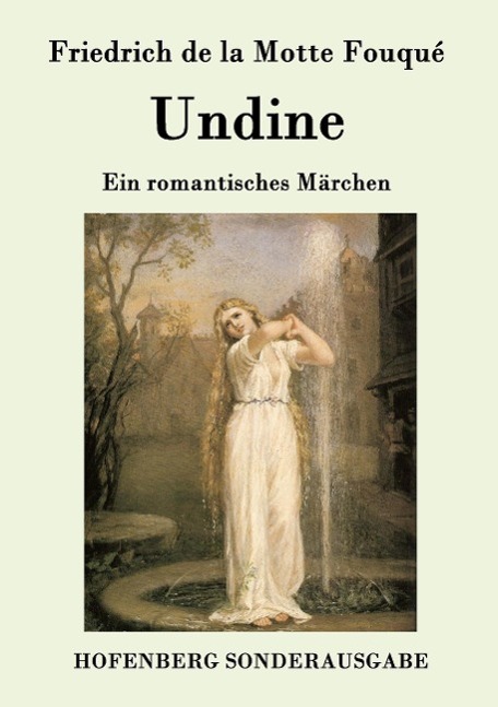 Cover: 9783843075633 | Undine | Ein romantisches Märchen | Friedrich de la Motte Fouqué