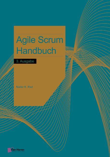 Cover: 9789401808446 | AGILE SCRUM HANBUCH 3 AUSGABE | NADER K. RAD | Taschenbuch | 2022