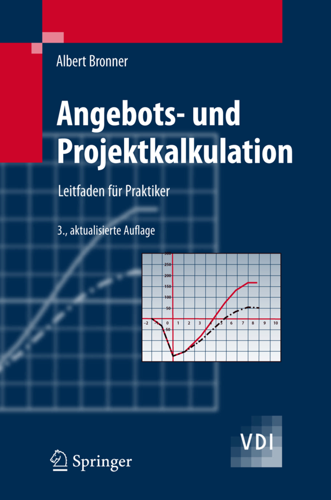 Cover: 9783540754213 | Angebotskalkulationen und Projektkalkulationen | Albert Bronner | Buch