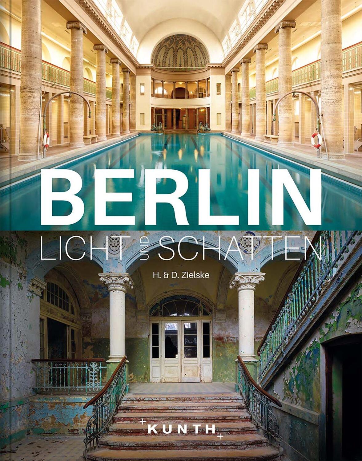 Cover: 9783955049270 | Berlin - Licht und Schatten | Buch | KUNTH Bildband | Deutsch | 2019