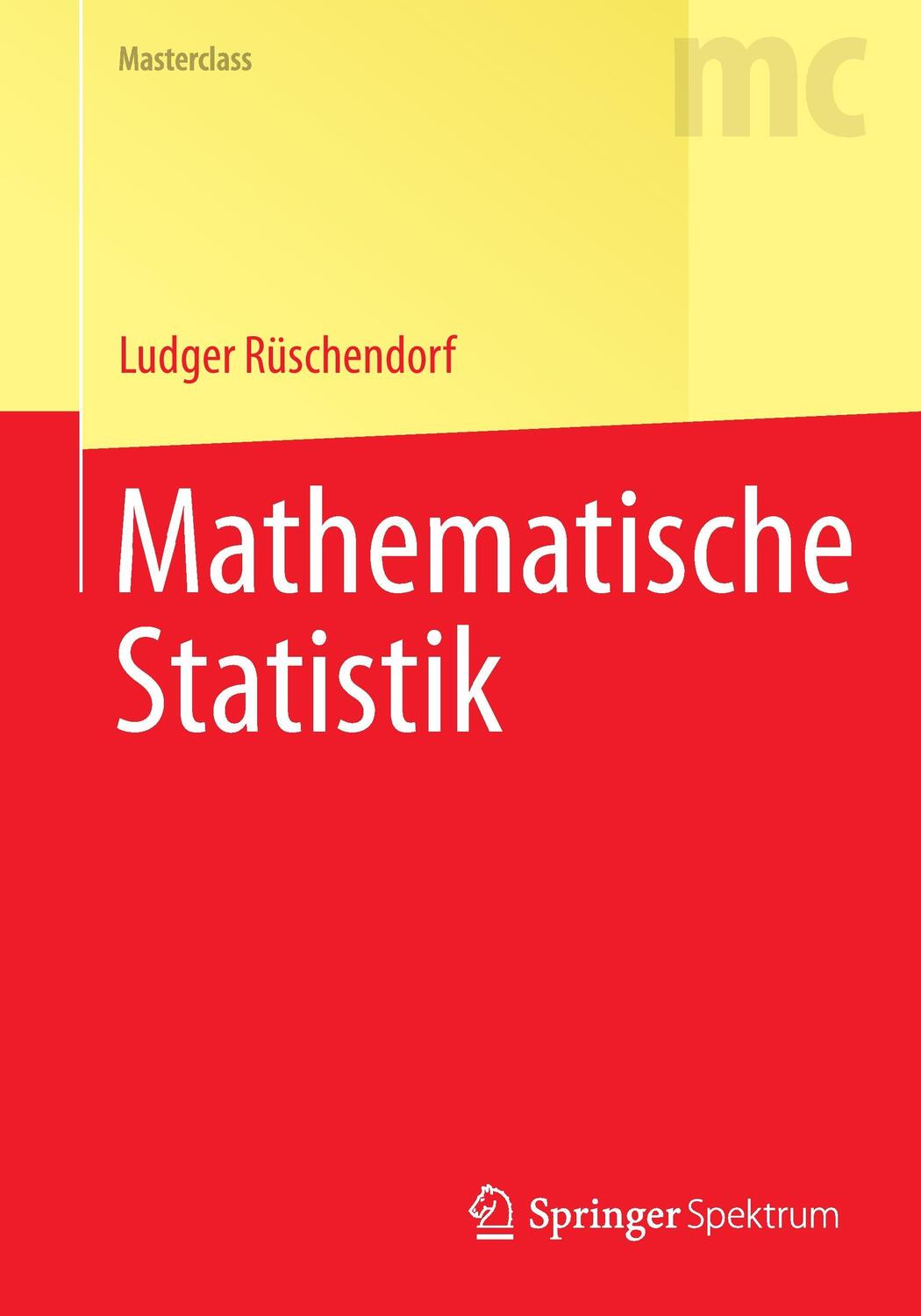 Cover: 9783642419966 | Mathematische Statistik | Ludger Rüschendorf | Taschenbuch