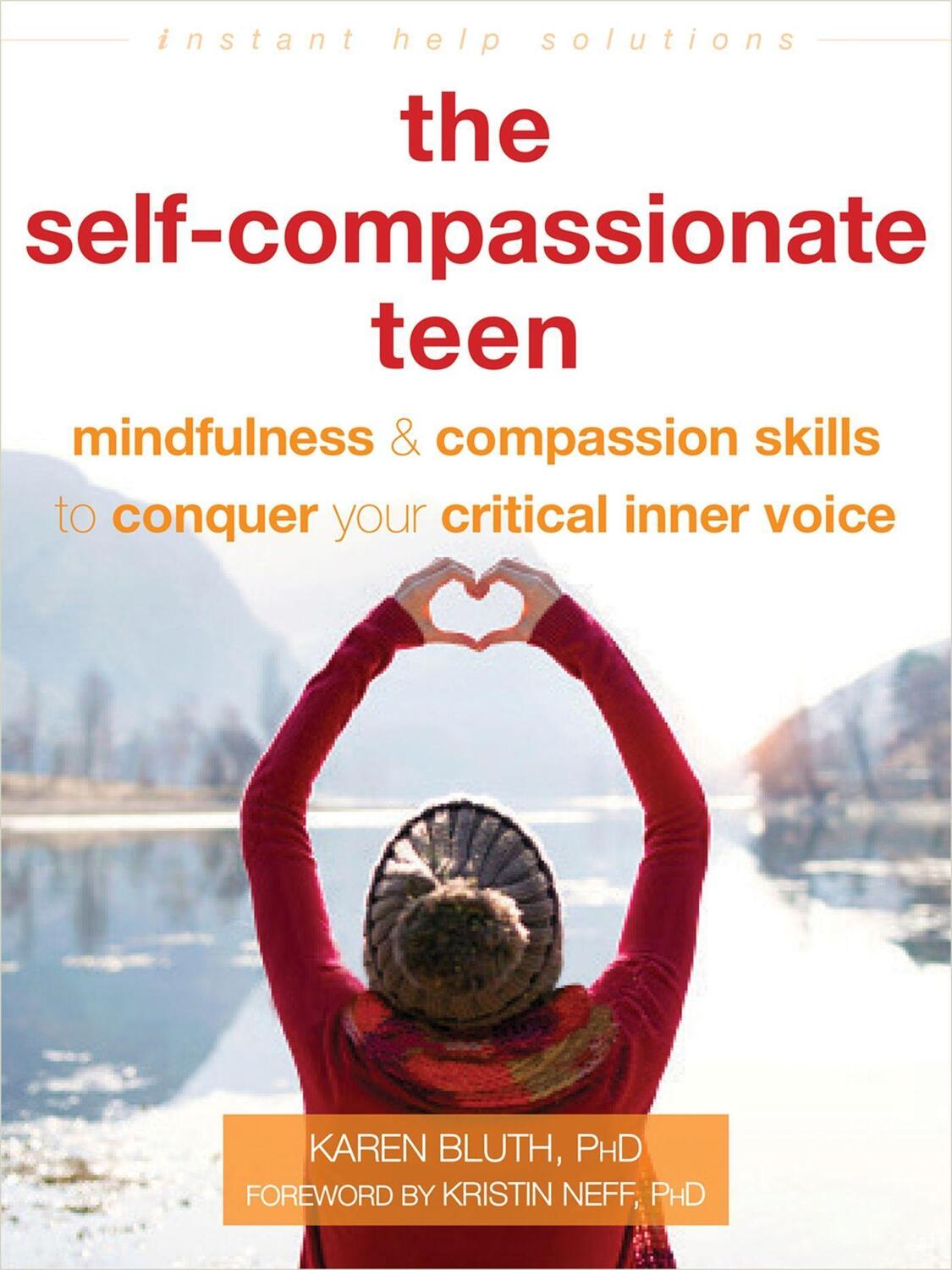 Cover: 9781684035274 | The Self-Compassionate Teen | Karen Bluth | Taschenbuch | Englisch